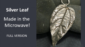 Silver Leaf Made in the Microwave - Full Version